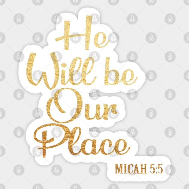 He will be our place Sticker by Dhynzz